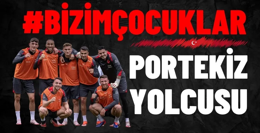 Milli Takım Portekiz yolcusu