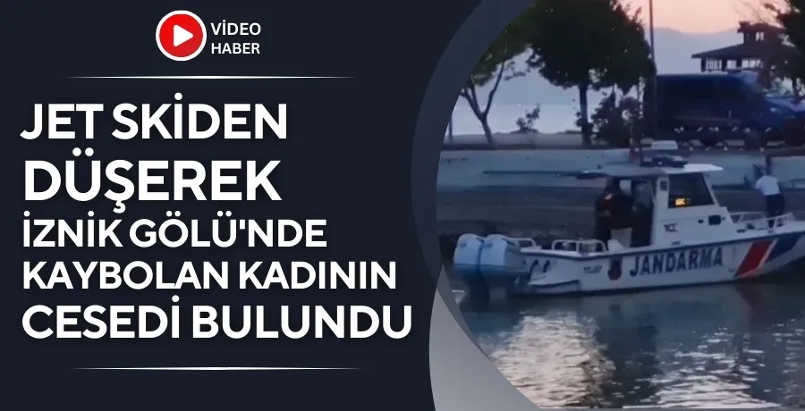 Jet skiden düşerek İznik Gölü