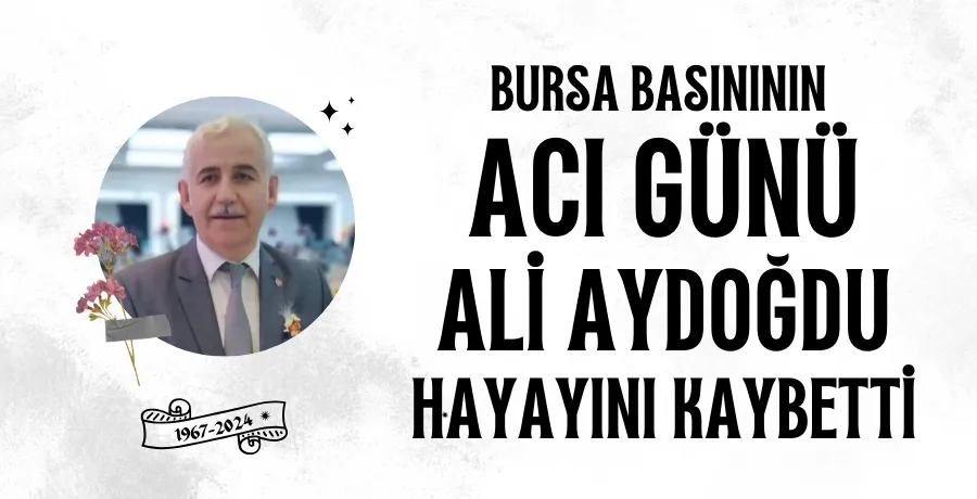 Gazeteci Ali Aydoğdu vefat etti