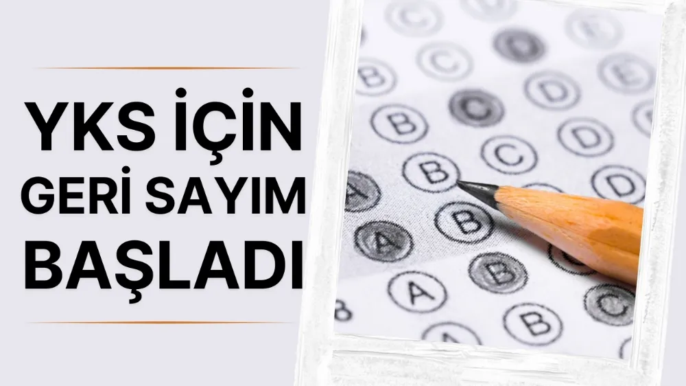 YKS maratonu hafta sonu başlıyor