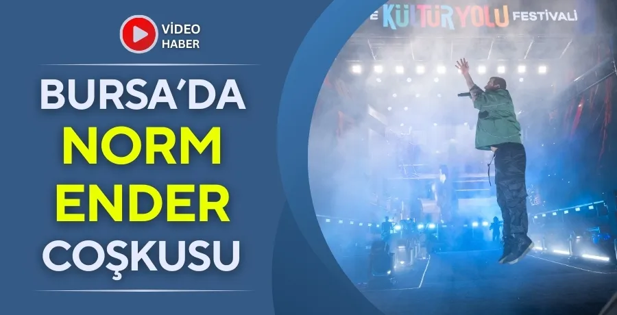 Bursa Kültür yolu festivalinde Norm Ender