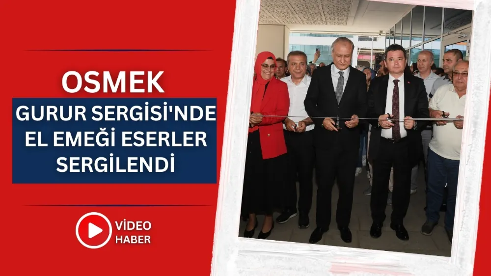 OSMEK Gurur Sergisi