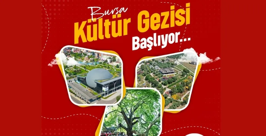 Bursa Kültür Gezisi başlıyor