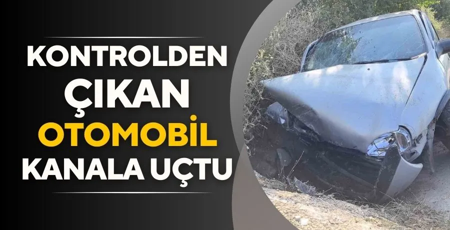 Kontrolden çıkan otomobil kanala uçtu