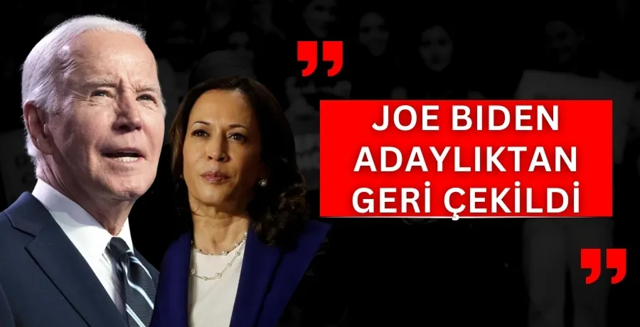 ABD Başkanı Joe Biden adaylıktan çekildi