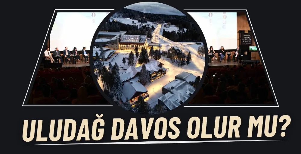 Uludağ Davos olur mu?