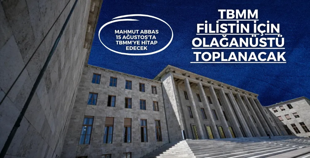 TBMM Filistin için olağanüstü toplanacak