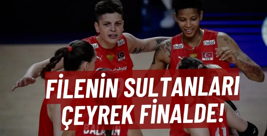 Filenin sultanları çeyrek finalde!