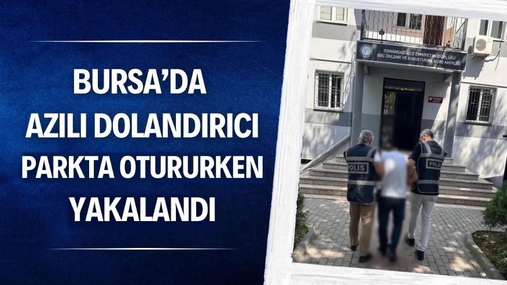 Bursa’da azılı dolandırıcı, parkta otururken yakalandı