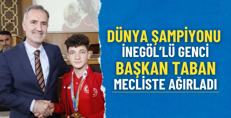 Başkan Taban Dünya Şampiyonunu Mecliste Ağırladı