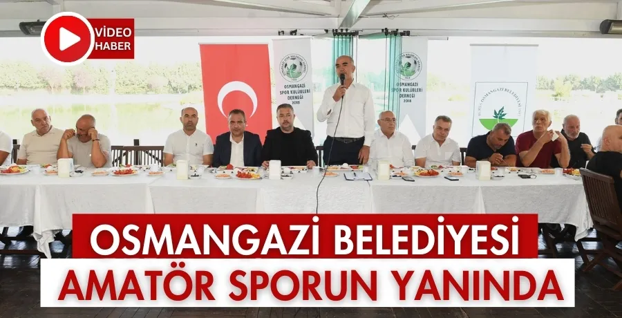 Osmangazi Belediyesi amatör sporun yanında