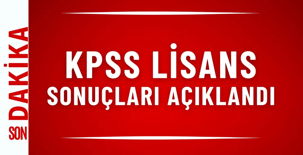 KPSS lisans sonuçları açıklandı