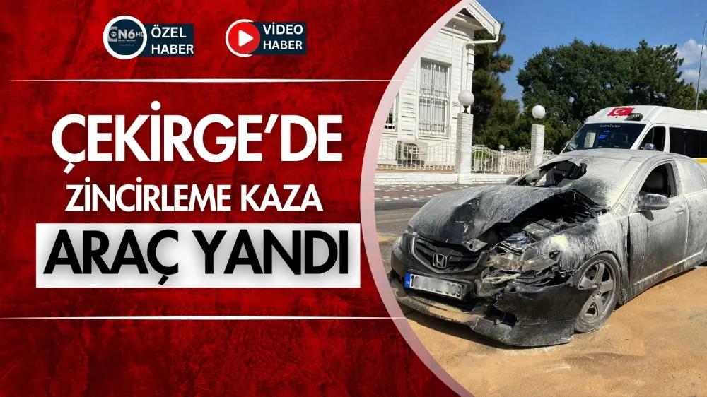 Çekirge’de zincirleme kaza: Araç yandı