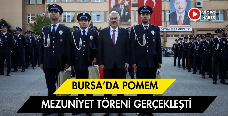 Bursa’da POMEM mezuniyet töreni gerçekleşti