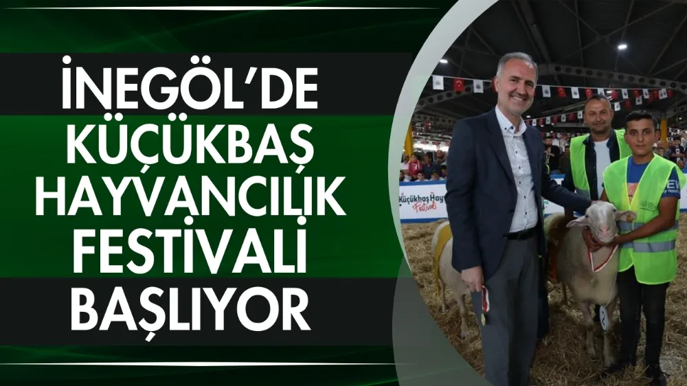 İnegöl’de Küçükbaş Hayvancılık Festivali coşkusu başlıyor!