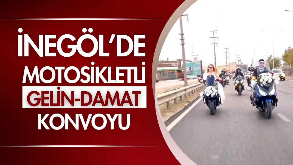 İnegöl’de motosikletli gelin-damat konvoyu