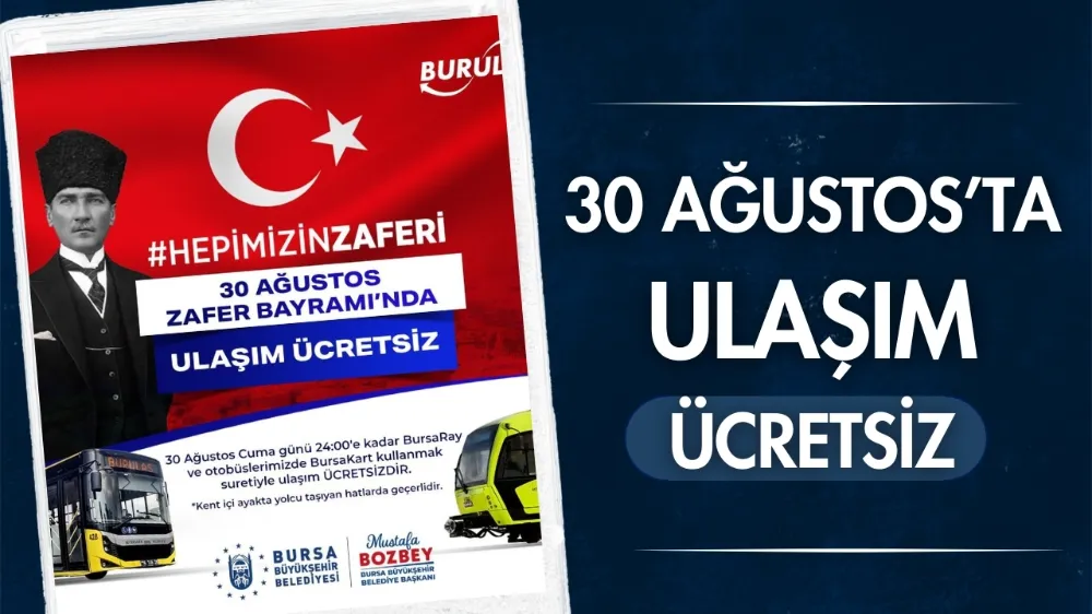 Bursa’da 30 Ağustos’ta toplu ulaşım ücretsiz