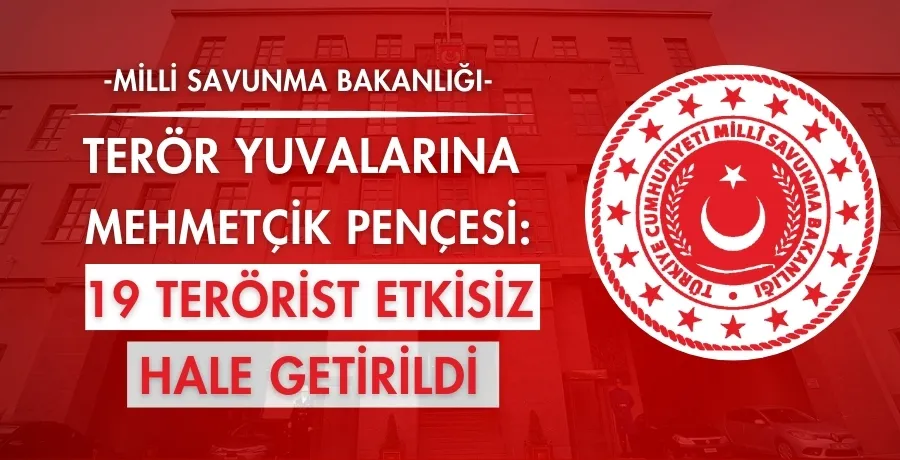 Terör yuvalarına mehmetçik pençesi: 19 terörist etkisiz hale getirildi