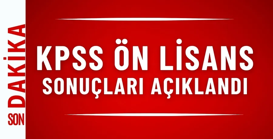 KPSS Ön Lisans sonuçları açıklandı