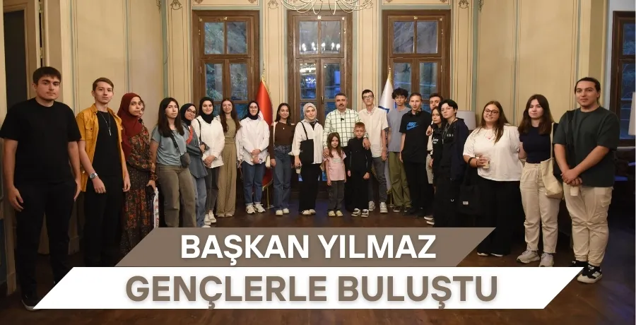 Başkan Yılmaz gençlerle buluştu 