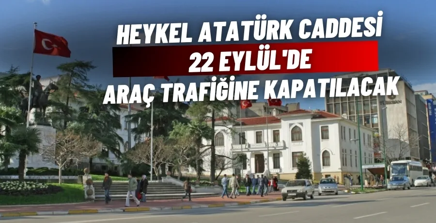 Heykel Atatürk Caddesi 22 Eylül