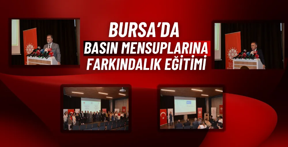 Bursa’da basın mensuplarına intihar ve bağımlılık konulu farkındalık eğitimi