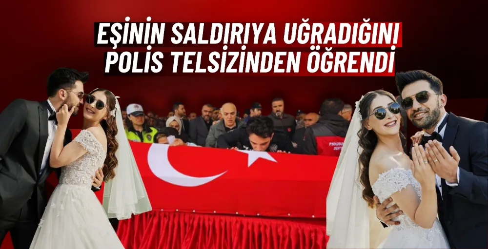 Eşinin saldırıya uğradığını polis telsizinden öğrendi