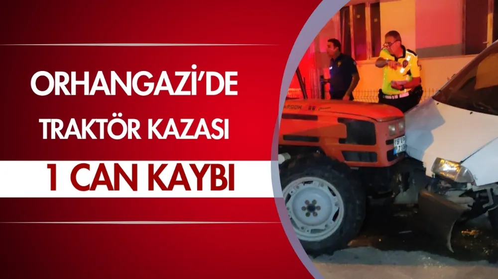 Traktör kazasında bir can kaybı