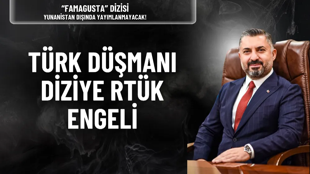 Türk düşmanı diziye RTÜK engeli