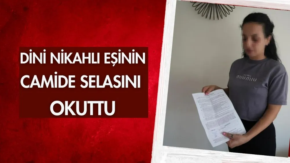 Dini nikahlı eşinin  camide selasını okuttu