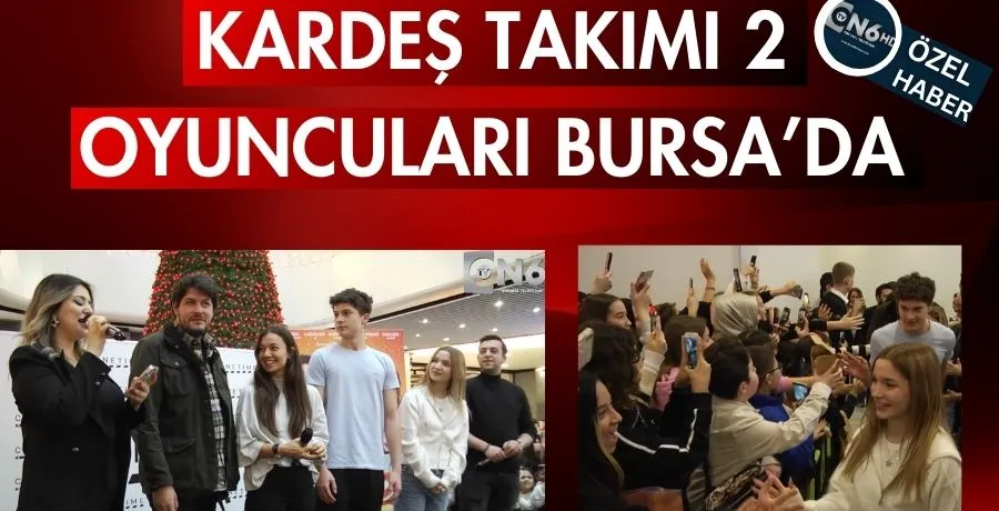 Kardeş Takımı 2 oyuncuları Bursa