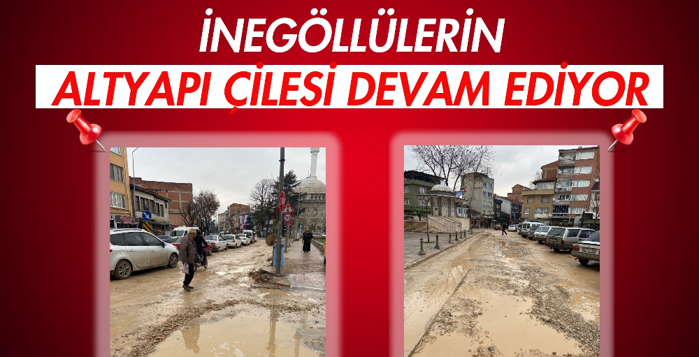 İnegöllülerin altyapı çilesi devam ediyor