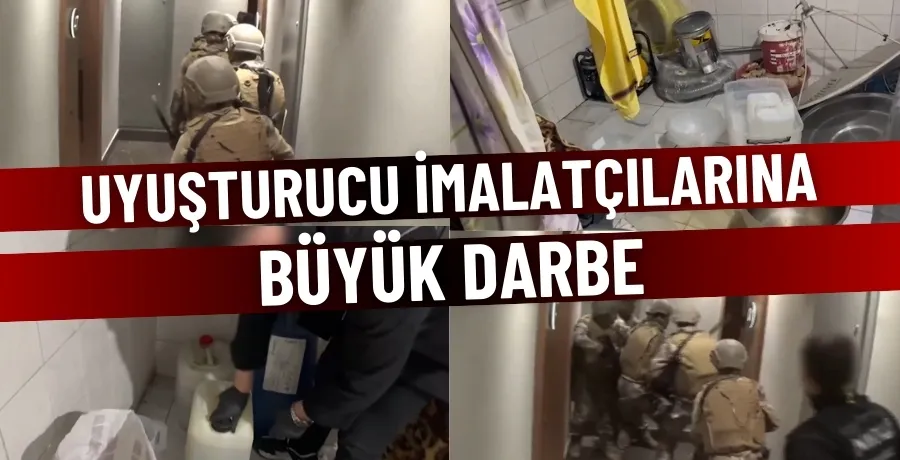 Uyuşturucu imalatçılarına büyük darbe