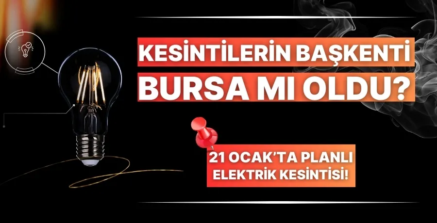 Kesintilerin başkenti Bursa mı oldu?