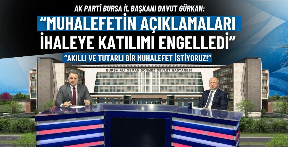 Gürkan: “Muhalefetin açıklamaları ihaleye katılımı engelledi”