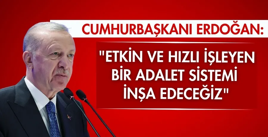 Cumhurbaşkanı Erdoğan :