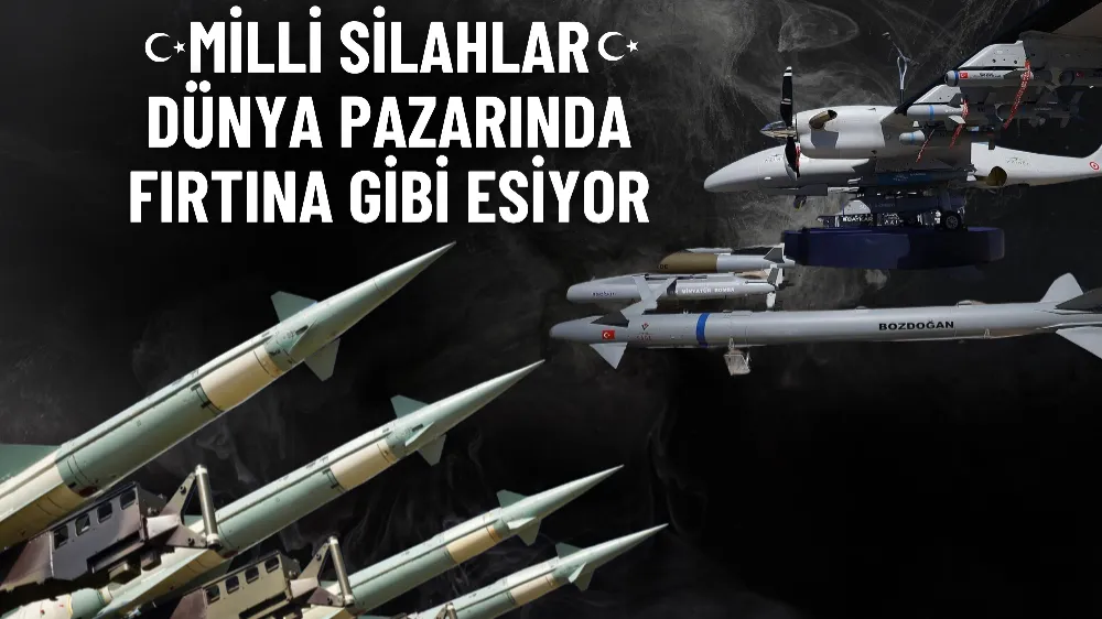 Milli silahlar dünya pazarında fırtına gibi esiyor