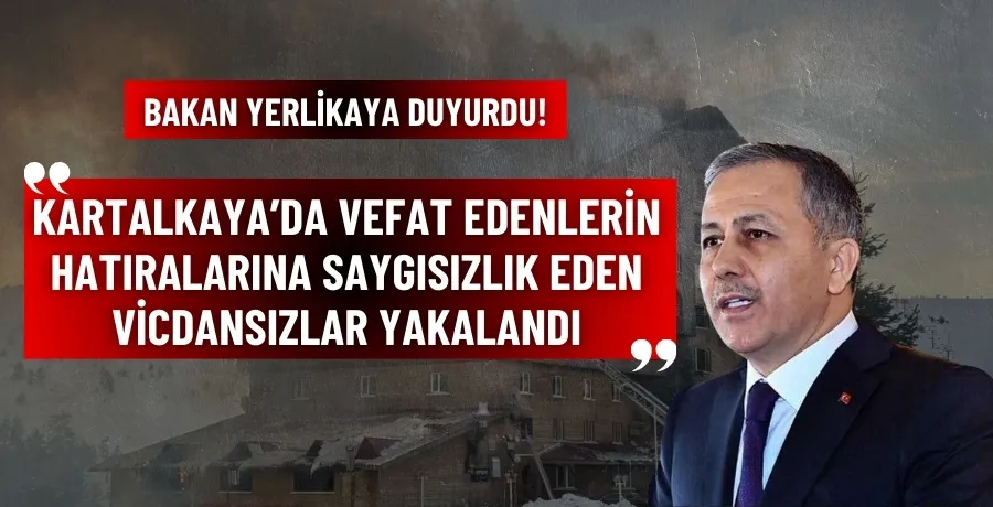 Kartalkaya’da vefat edenlerin hatıralarına saygısızlık eden vicdansızlar yakalandı