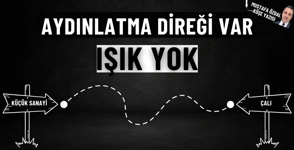 Aydınlatma direği var, ışık yok