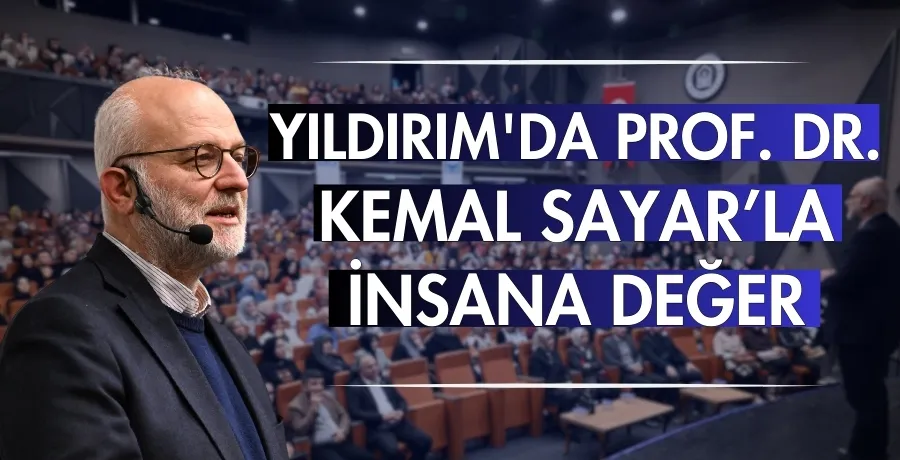 Yıldırım’da Prof. Dr. Kemal Sayar söyleşisi