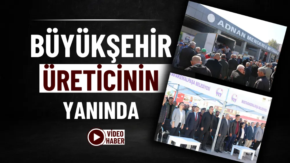 Büyükşehir, üreticinin yanında