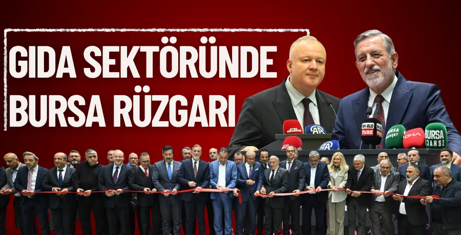 Gıda sektöründe Bursa rüzgarı