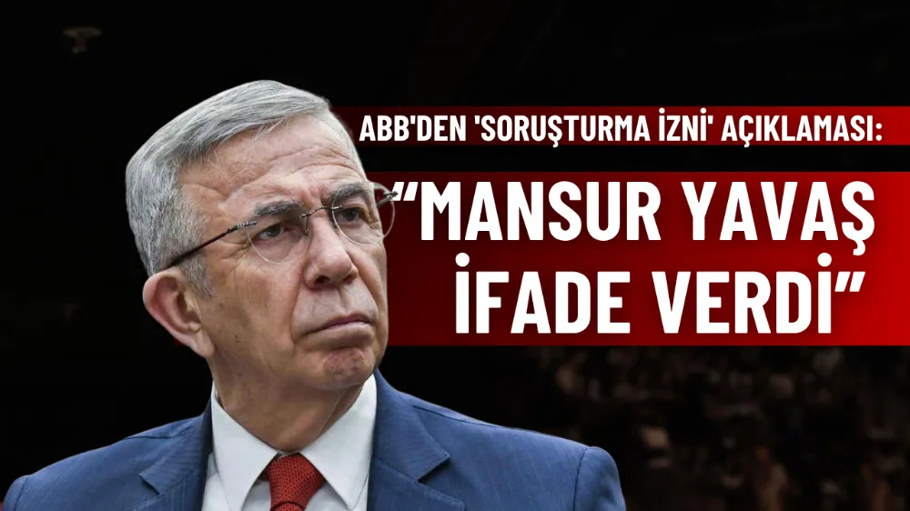 Mansur Yavaş ifade verdi
