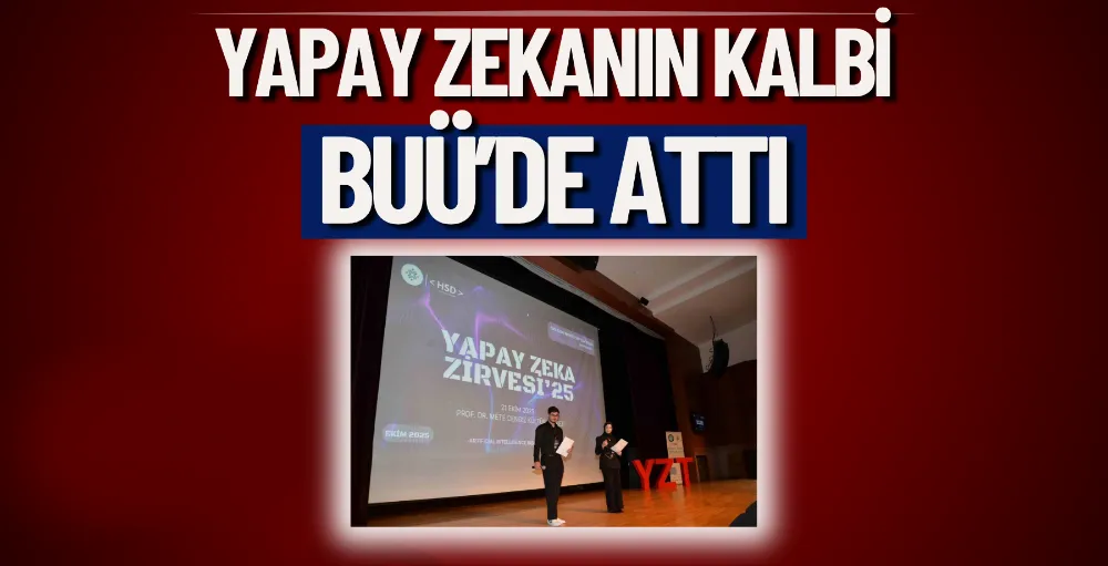 Yapay zekânın kalbi BUÜ’de attı