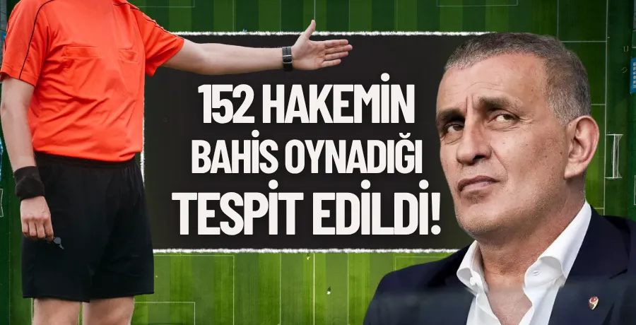 TFF Başkanı Hacıosmanoğlu: 152 hakem aktif şekilde bahis oynuyor