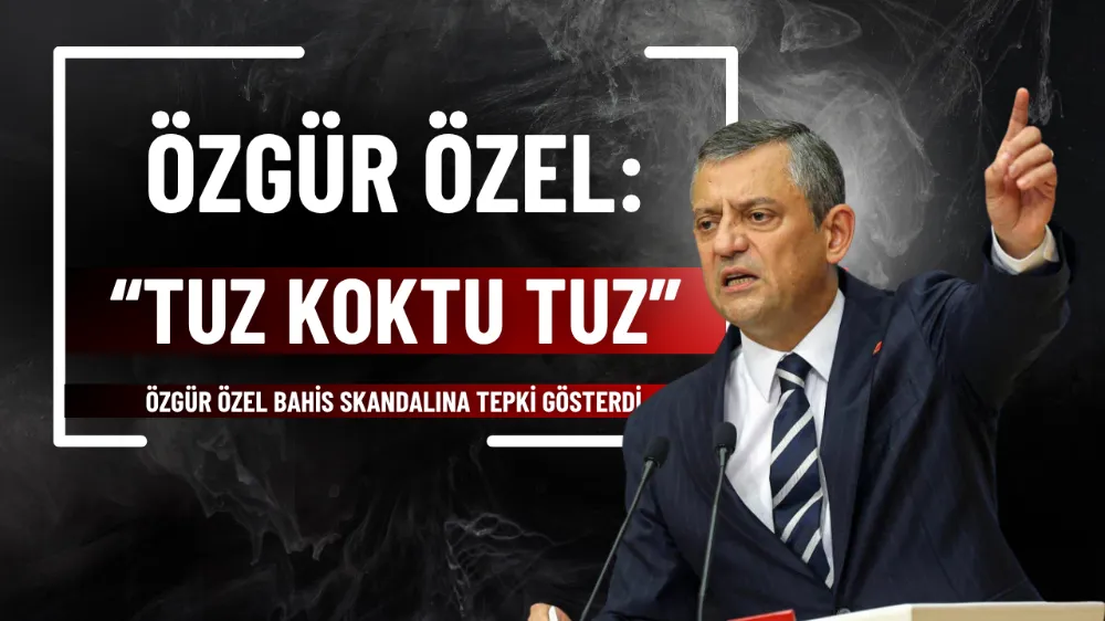 Özgür Özel: “Tuz koktu, tuz”