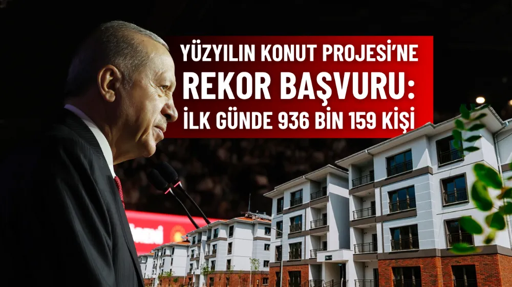 Yüzyılın konut projesi’ne rekor başvuru: İlk günde 936 Bin 159 kişi