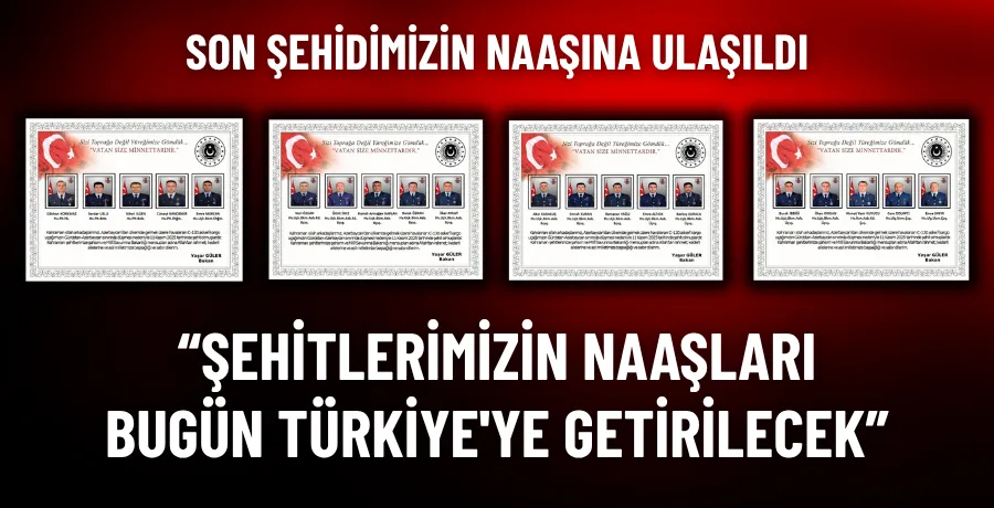 MSB: Şehitlerimizin naaşları bugün Türkiye’ye getirilecek