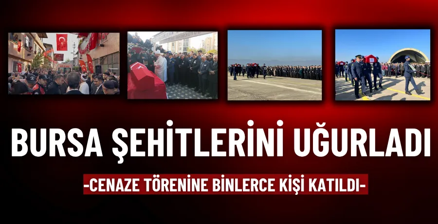Bursa şehitlerini uğurladı