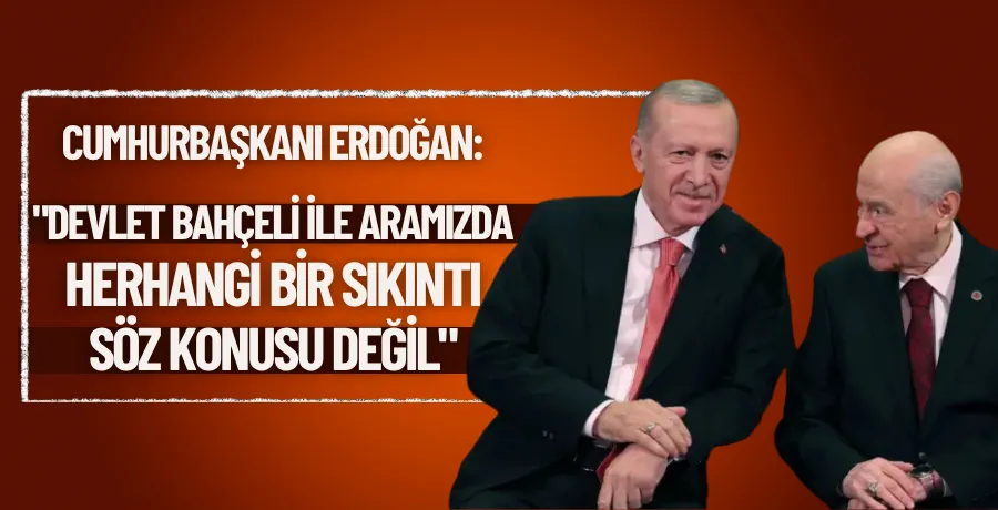 Cumhurbaşkanı Erdoğan: 
